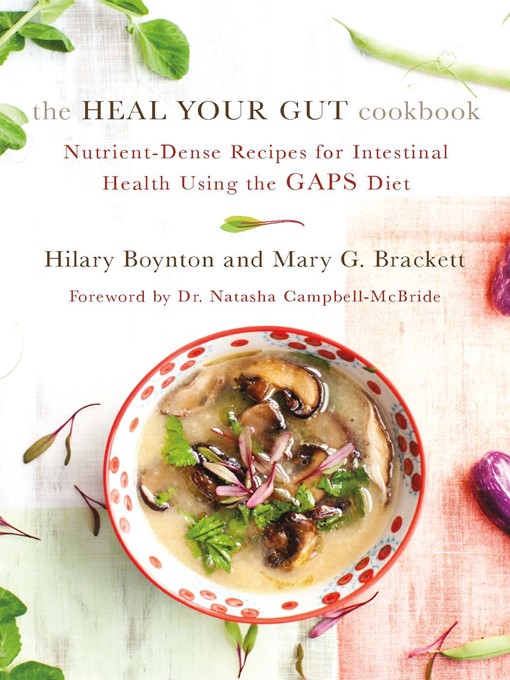 Title details for The Heal Your Gut Cookbook by Hilary Boynton - Available